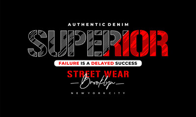 superior street wear graphic tee shirt vector illustration.
