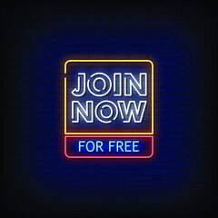 Join Now For Free Neon Signs Style Text Vector