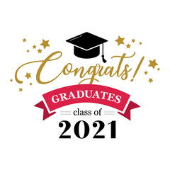 Congrats graduation class of 2021, congratulation graduates, you did it, congrats you did it 2021, graduation college, graduate

