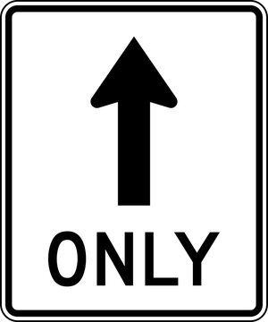Road Sign Straight Ahead Only