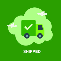 Shipped with green truck shipping on green background flat concept design