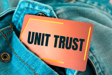 Text sign showing UNIT TRUST