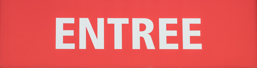 Red and white french entrance sign