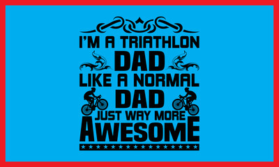 Fathers day gift swim bicycle triathlon dad tshirt
