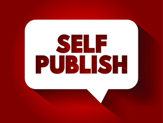 Self Publish text, business concept background
