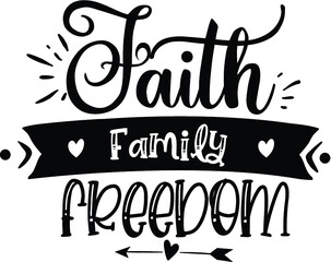 Typography Faith Family Freedom