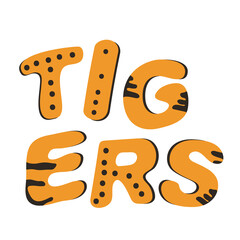 Tigers lettering in wild style, inspiration of Safari theme 
