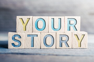 Your Story Written On Wooden Blocks On A Board