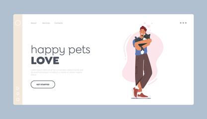 Care of Animals, Friendship between Human and Feline Landing Page Template. Happy Man with Cat on Hands. Love to Kitten