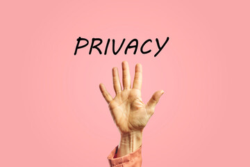 Palm of a hand of a woman next to the word Privacy