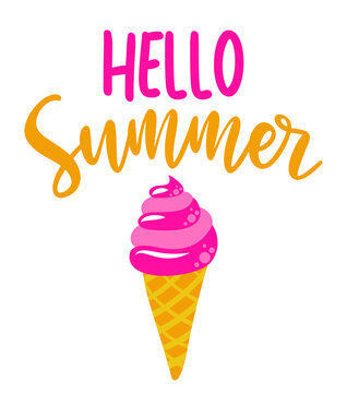 hello summer - Motivational quotes. Hand painted brush lettering with strawberry ice cream. Good for t-shirt, posters, textiles, gifts, travel sets.