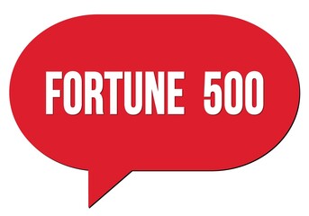 FORTUNE  500 text written in a red speech bubble