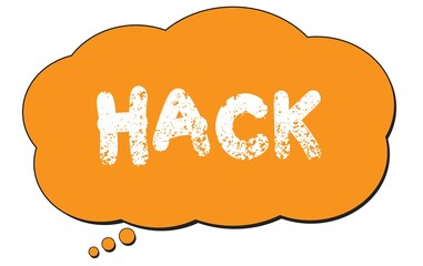 HACK text written on an orange thought bubble.