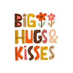 Big hugs and kisses hand drawn lettering. Colourful paper applique style. Anniversary invitation template for celebration design. Fun letters for b-day wishes, greeting card
