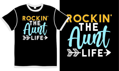Obraz premium rockin' the aunt life, typography aunt design, invitation pretty gift for auntie t shirt design concept