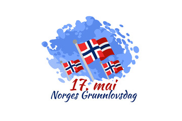 Translation: May 17, Norwegian Constitutional Day. Vector Illustration. Suitable for greeting card, poster and banner. 