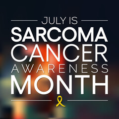 Sarcoma cancer
awareness month is observed every year in July, it is a type of cancer that begins in bone or in the soft tissues of the body, including cartilage, fat, muscle. Vector illustration.