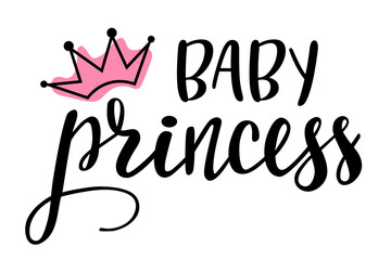 Baby Princess with pink crown handwritten lettering vector.  Phrases and elements for baby stuff, nursery design, postcards, banners, posters, mug, scrapbooking, pillow case, photobook and clothes.