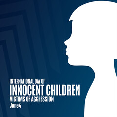 International Day of Innocent Children Victims of Aggression. June 4. Holiday concept. Template for background, banner, card, poster with text inscription. Vector EPS10 illustration.