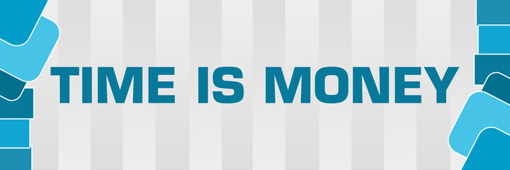 Time Is Money Blue Abstract Shapes Horizontal 