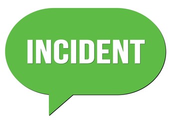INCIDENT text written in a green speech bubble