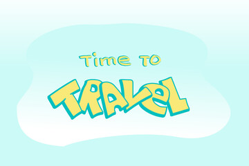time to travel banner in yellow and blue colors 3d lettering grotesk 