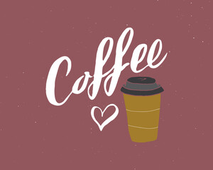 Love Coffee lettering handwritten sign, Hand drawn grunge calligraphic text. Vector illustration