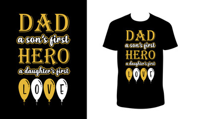 Typography happy father's day t shirt design. Dad t shirt. Father t shirt design.