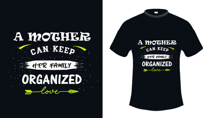 a mother text-based t-shirt design