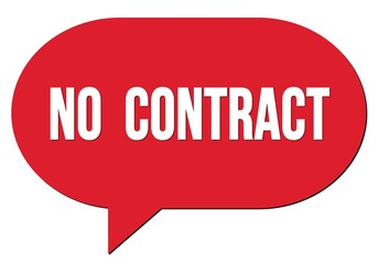 NO  CONTRACT text written in a red speech bubble