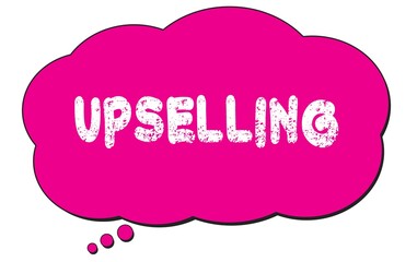 UPSELLING text written on a pink thought bubble.