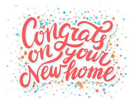 Congrats On Your New Home. Vector Handwritten Lettering. Greeting Card.