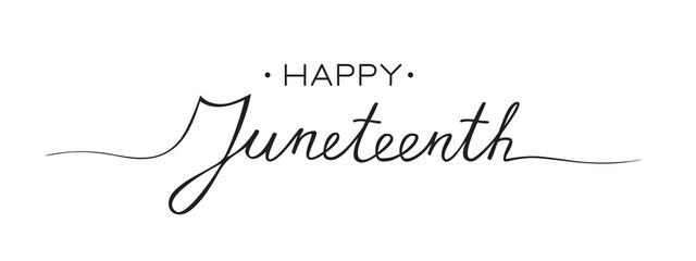 Happy Juneteenth calligraphy banner design, card. Black lettering on white.