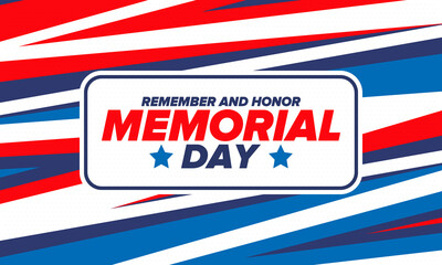 Fototapeta premium Memorial Day in United States. Remember and Honor. Federal holiday for remember and honor persons who have died while serving in the United States Armed Forces. Celebrated in May. Vector poster