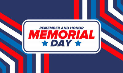 Memorial Day in United States. Remember and Honor. Federal holiday for remember and honor persons who have died while serving in the United States Armed Forces. Celebrated in May. Vector poster