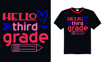 Hello third grade Typography Lettering Design, Printing for T shirt, Banner, Poster, Mug Etc., Vector Illustration.