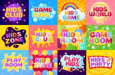 Kids zone. Cartoon playroom logo, colorful children party label with balloons, confetti, rainbow, stars. Childish playground banner vector set. Club or room for entertainment and activities