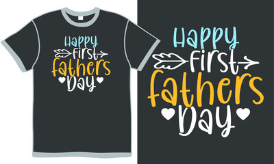 happy first fathers day, best dad ever, dad gift, fathers day, papa lover, happy fathers day t shirt design concept, world best dad gift