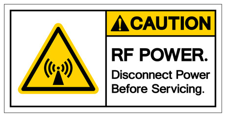 Caution Rf Power Disconnect Power Before Servicing Symbol, Vector Illustration, Isolate On White Background Label. EPS10