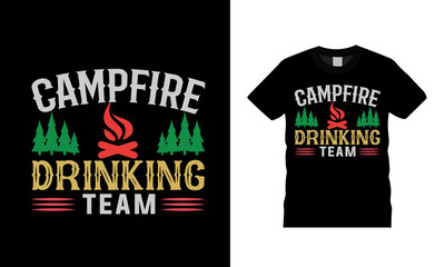 Camp Fire Drinking Team T shirt Design, vector, apparel, eps 10, typography, vintage, template, camping t shirt