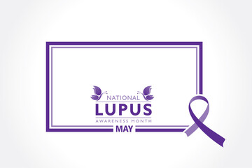 Lupus Awareness Month observed in May.