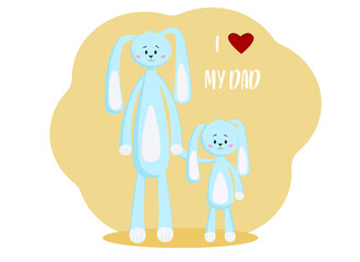 Father's day holiday concept. Dad and son are hares. Text i love my dad