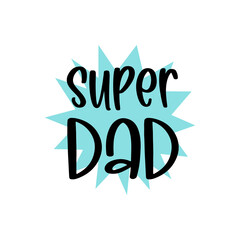Isolated Happy fathers day quote on the blue background. Best dad. Congratulation label, badge.