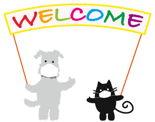 マスク姿の犬と猫、ウェルカムボードを持つ。
A dog and a cat wearing the surgical masks with the welcome board.