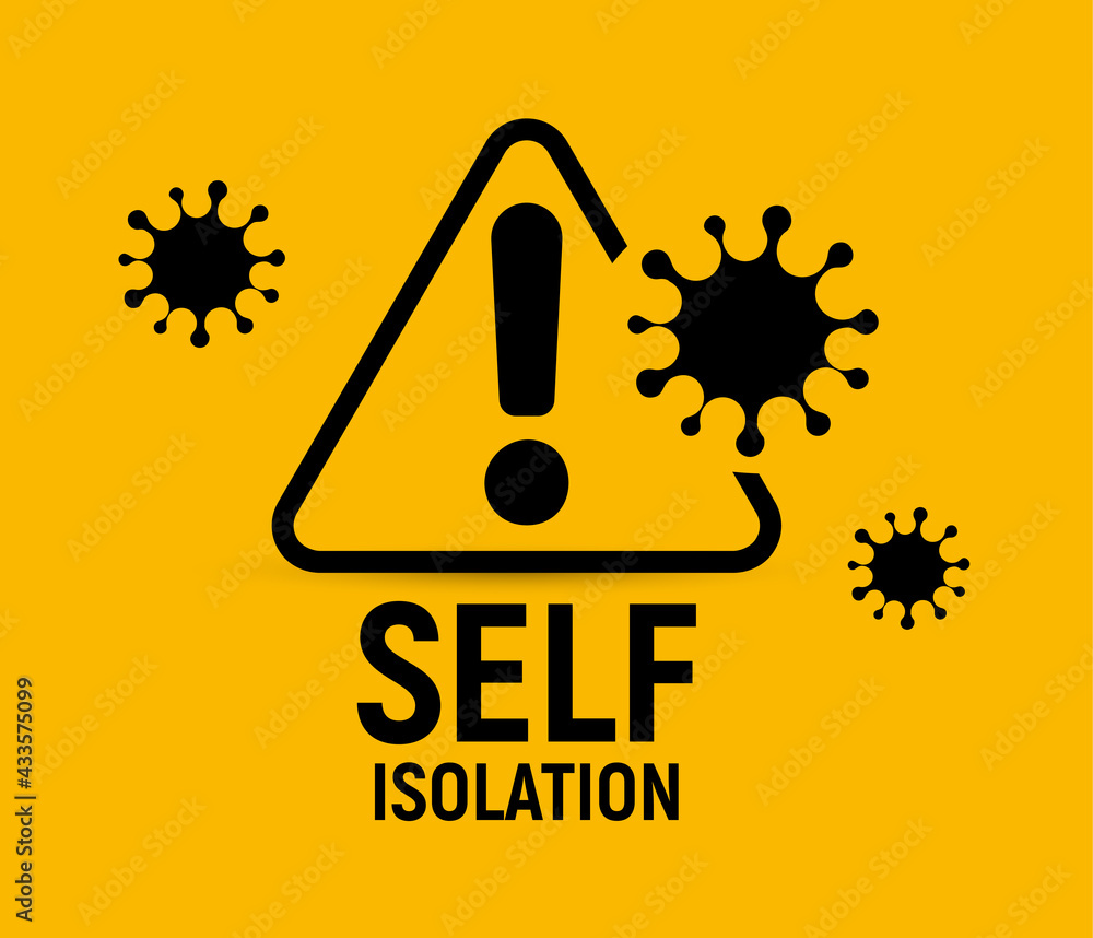 Poster coronavirus warning and attention icon. self isolation and self quarantine exclamation mark. covid-1