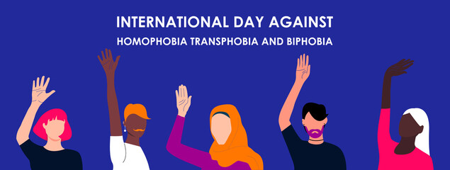 May 17 - The International Day Against Homophobia, Transphobia and Biphobia. IDAHOT. Horizontal poster with different skin color people hands up. Vector illustration for greeting card, poster, banner.