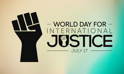 World day for international Justice is a day celebrated throughout the globe on July 17 as part of an effort to recognize the emerging system of international criminal justice. Vector illustration.