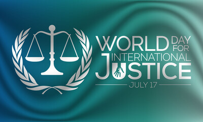 World day for international Justice is a day celebrated throughout the globe on July 17 as part of an effort to recognize the emerging system of international criminal justice. Vector illustration.