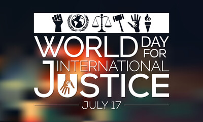 World day for international Justice is a day celebrated throughout the globe on July 17 as part of an effort to recognize the emerging system of international criminal justice. Vector illustration.