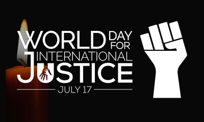 World day for international Justice is a day celebrated throughout the globe on July 17 as part of an effort to recognize the emerging system of international criminal justice. Vector illustration.